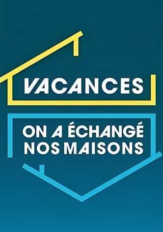 Vacances : on a échangé nos maisons