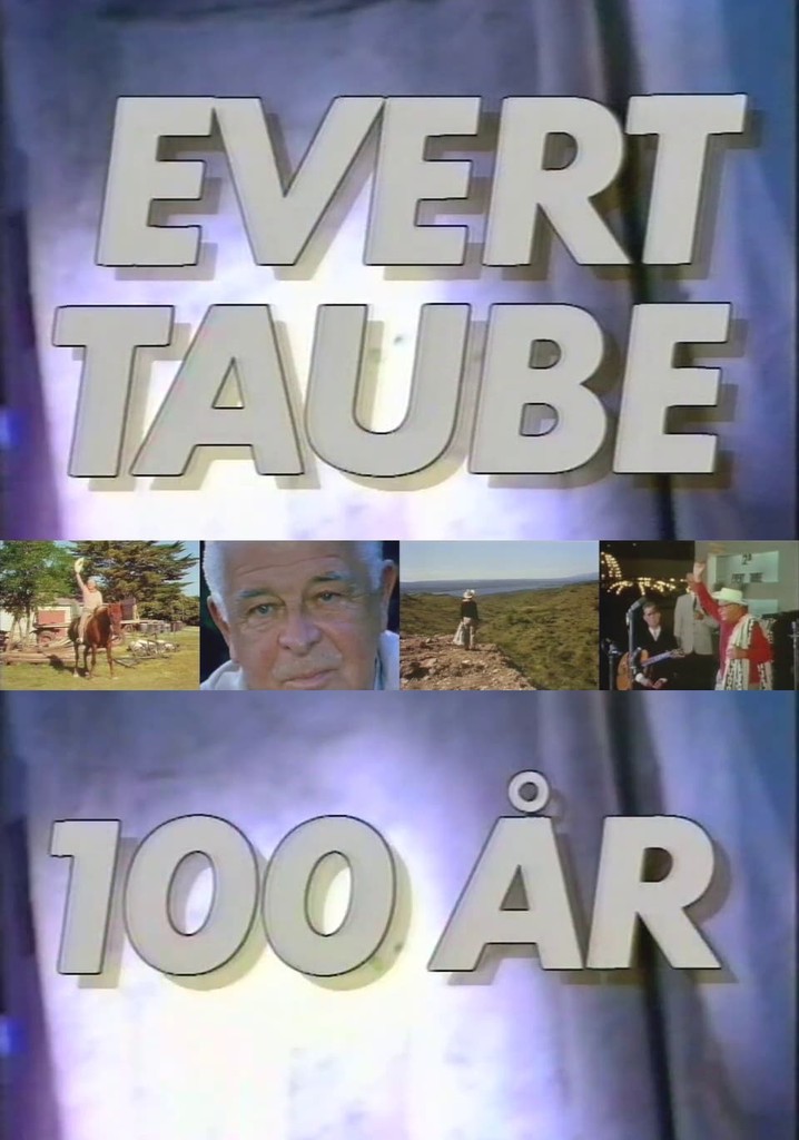 Evert Taube 100 år - sånger och bilder vid ett jubileum