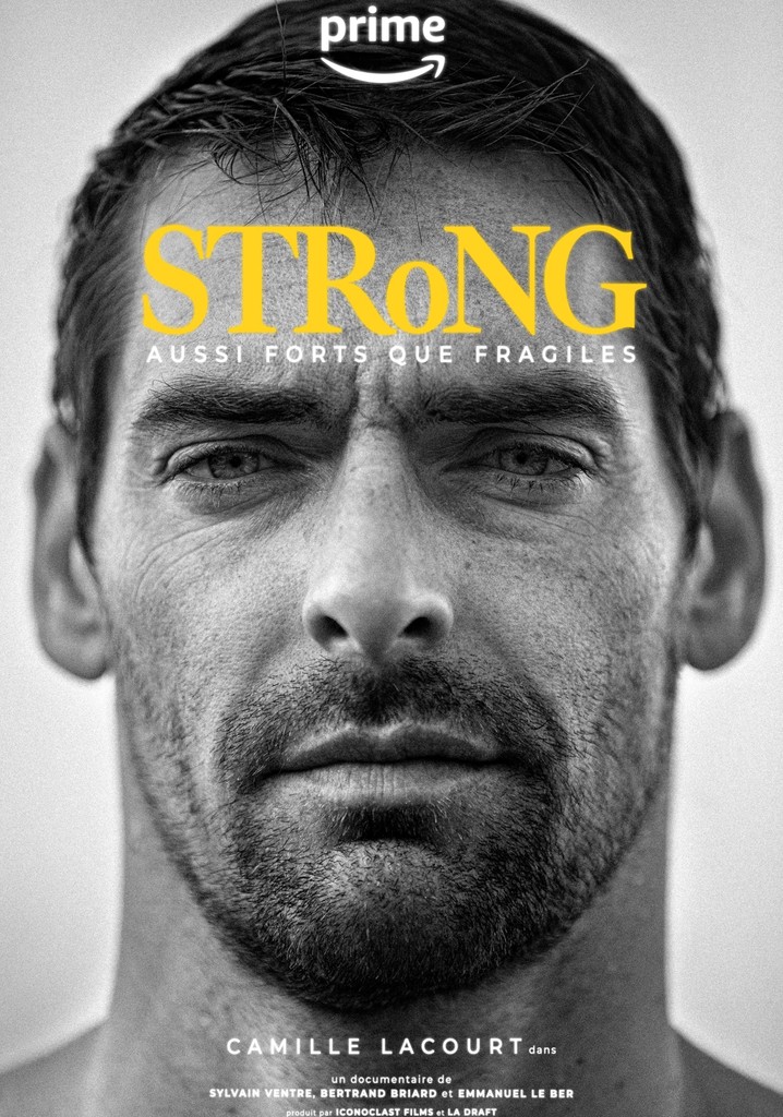 Strong, aussi forts que fragiles