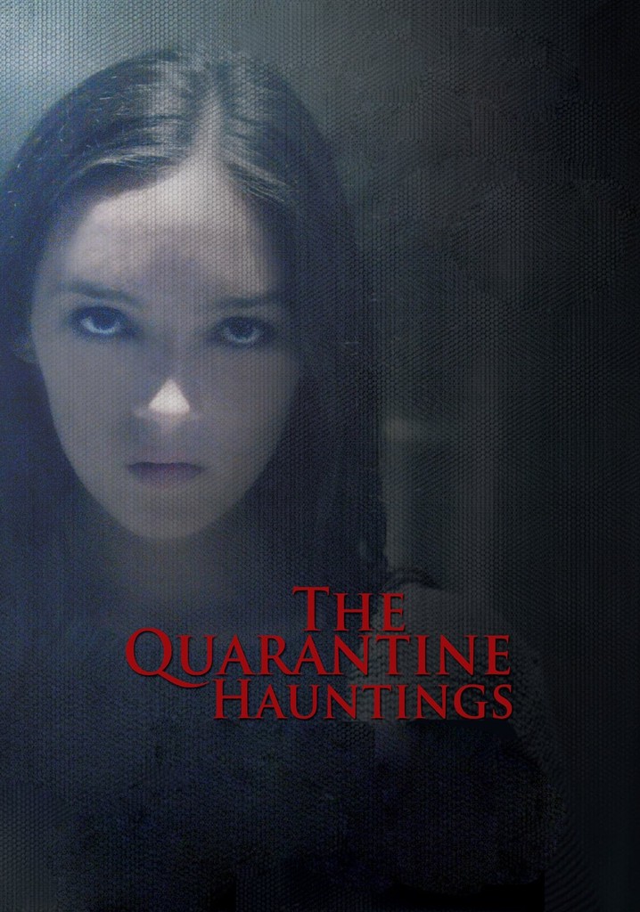 The Quarantine Hauntings