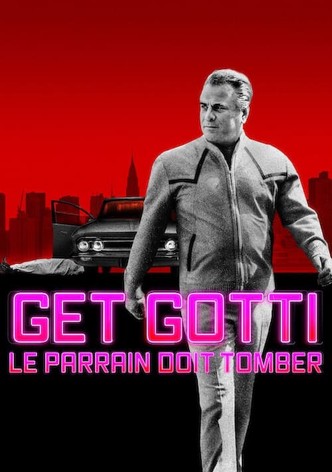 Get Gotti : Le parrain doit tomber