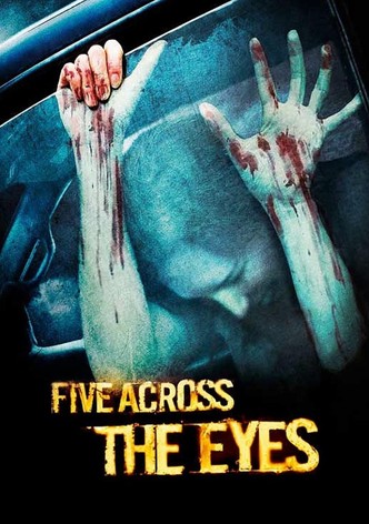 Five Across the Eyes