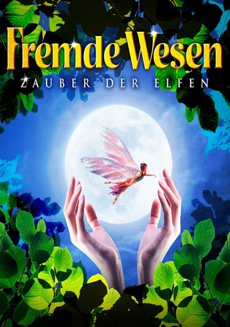 Fremde Wesen - Zauber der Elfen