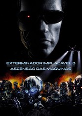 Exterminador Implacável 3 - Ascensão das Máquinas