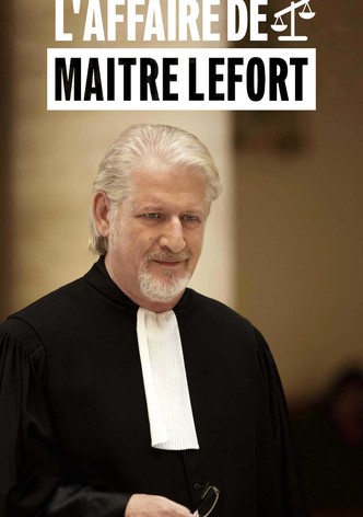 L'Affaire de maître Lefort