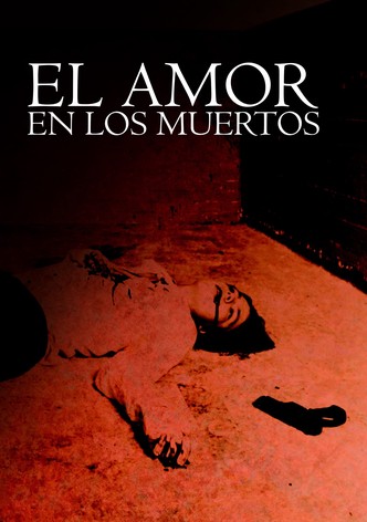 El amor en los muertos