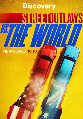 Street Outlaws vs the World