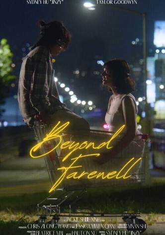 Beyond Farewell