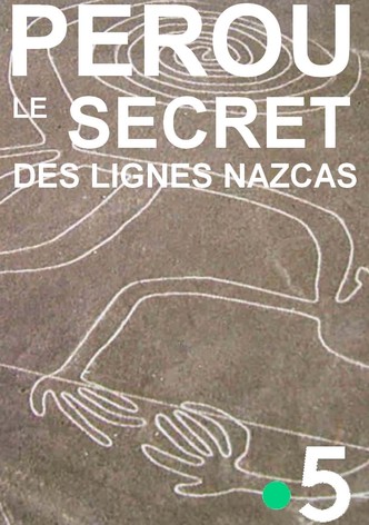 Pérou, le secret des lignes nazcas