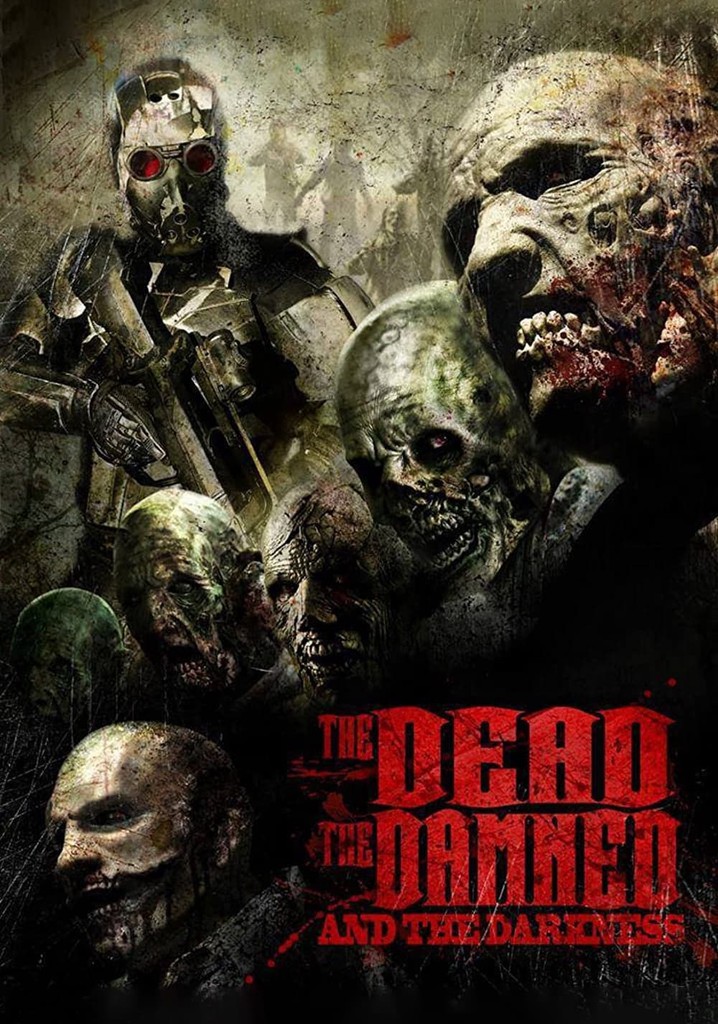 The Dead the Damned and the Darkness