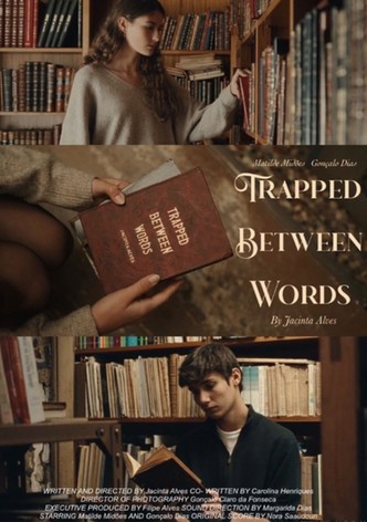 Trapped between words