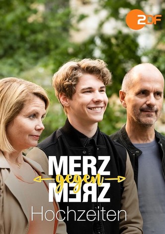 Merz gegen Merz - Hochzeiten