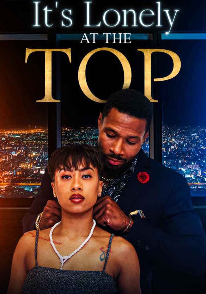 It s lonely at the top 