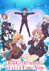 The 100 Girlfriends Who Really, Really, Really, Really, Really Love You