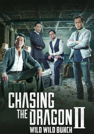 Chasing the Dragon II: Wild Wild Bunch
