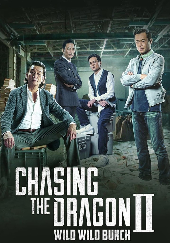 Chasing the Dragon II: Wild Wild Bunch