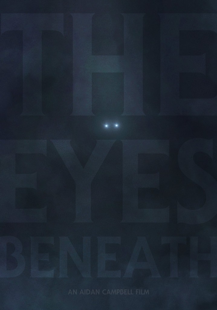 The Eyes Beneath