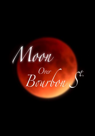 Moon Over Bourbon St.