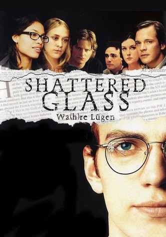 Lüge und Wahrheit - Shattered Glass