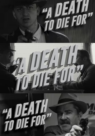 A Death To Die For
