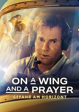 On a Wing and a Prayer