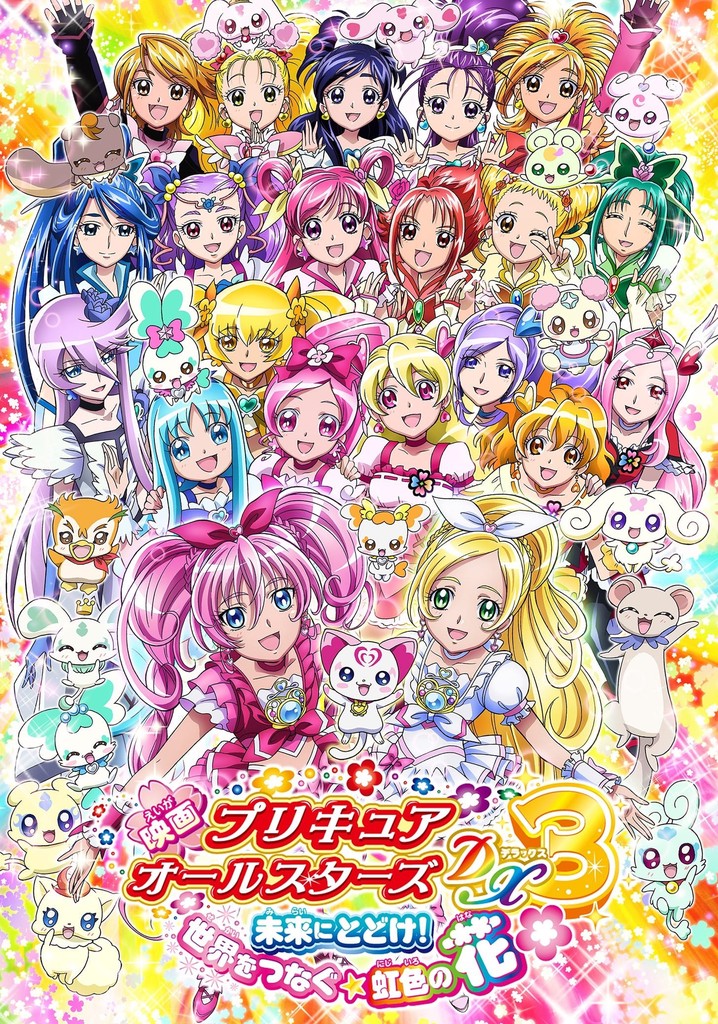 Tatli Ilaclar./ Purecua Savascilari./ Butun Yildizlar Deluks 3./ Film 9./ Geliceye Ulasmak. / Gokkusagi Chiceyi ./ Dunyalarin Bir Araya Gelmesi./ Precure All Stars Movie DX3: Deliver the Future! The Rainbow-Colored Flower That Connects the World