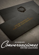 Conversaciones entre grandes