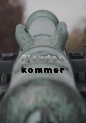 Fjenden kommer
