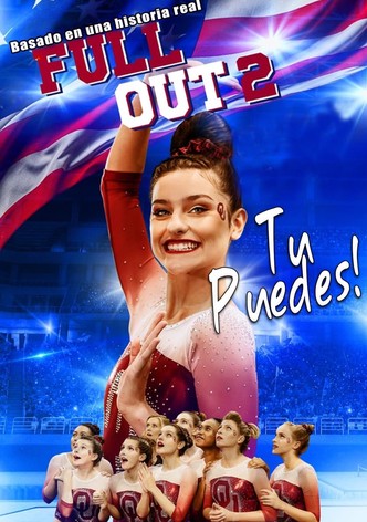 Full Out 2: ¡Tú puedes!