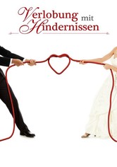 Verlobung mit Hindernissen