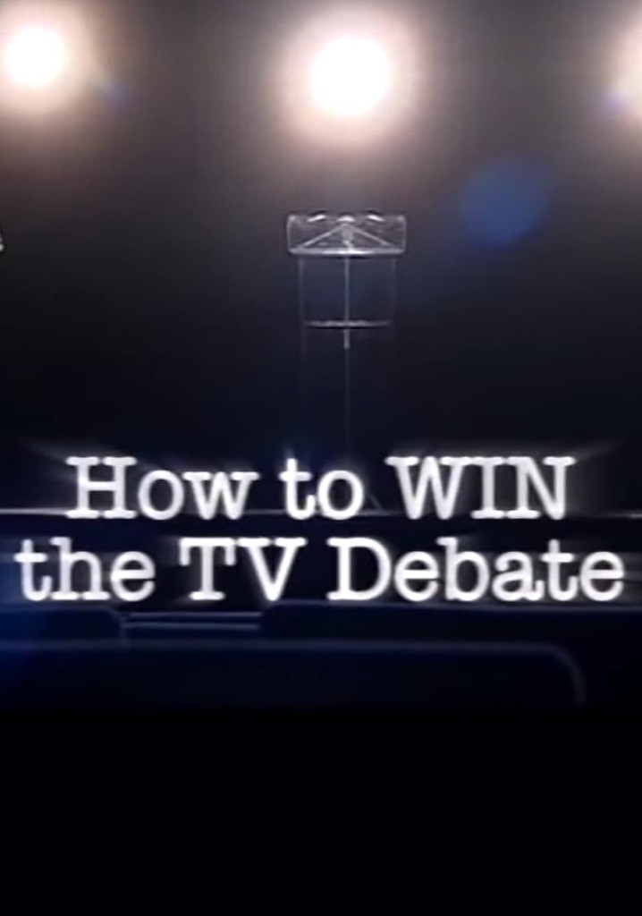 How to Win the TV Debate