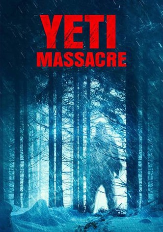 Yeti Massacre