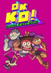 OK K.O.! Vamos ser Heróis