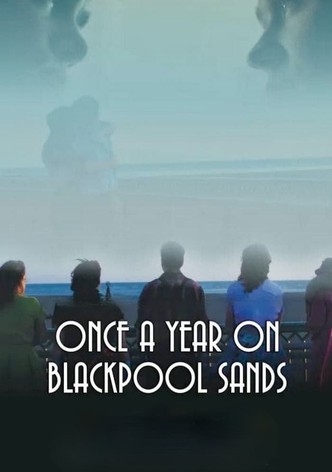 Once a Year on Blackpool Sands