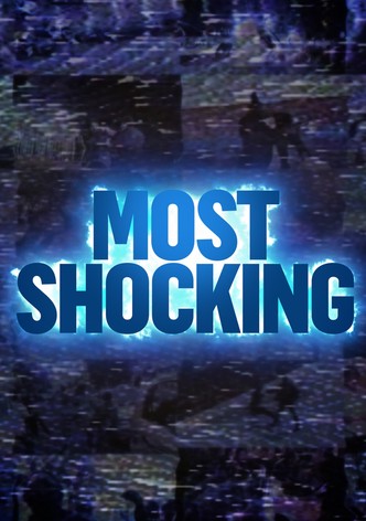 Most Shocking