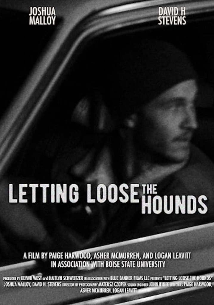 Letting Loose the Hounds