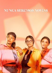 Nunca seremos novias