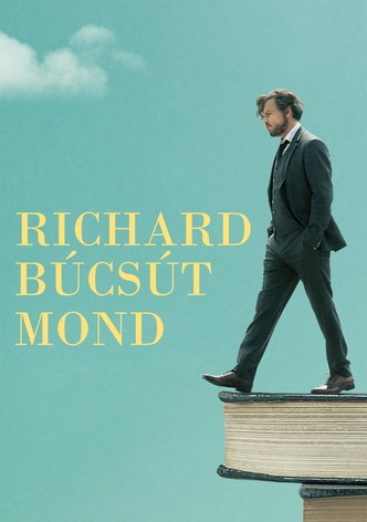 Richard búcsút mond