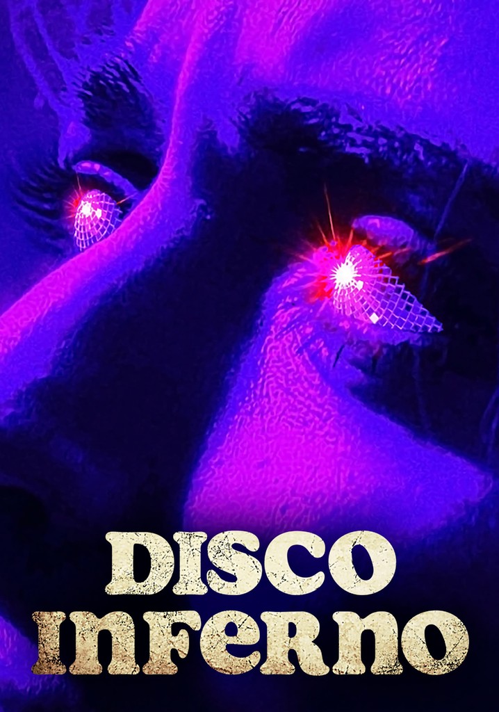 Disco Inferno filme Veja onde assistir