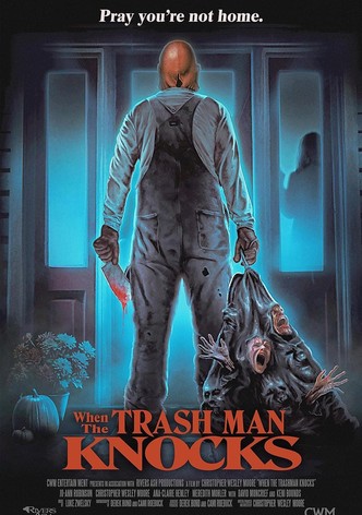 When the Trash Man Knocks