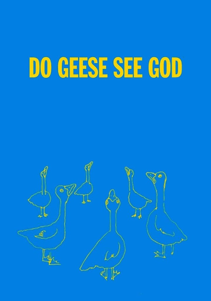 Do Geese See God