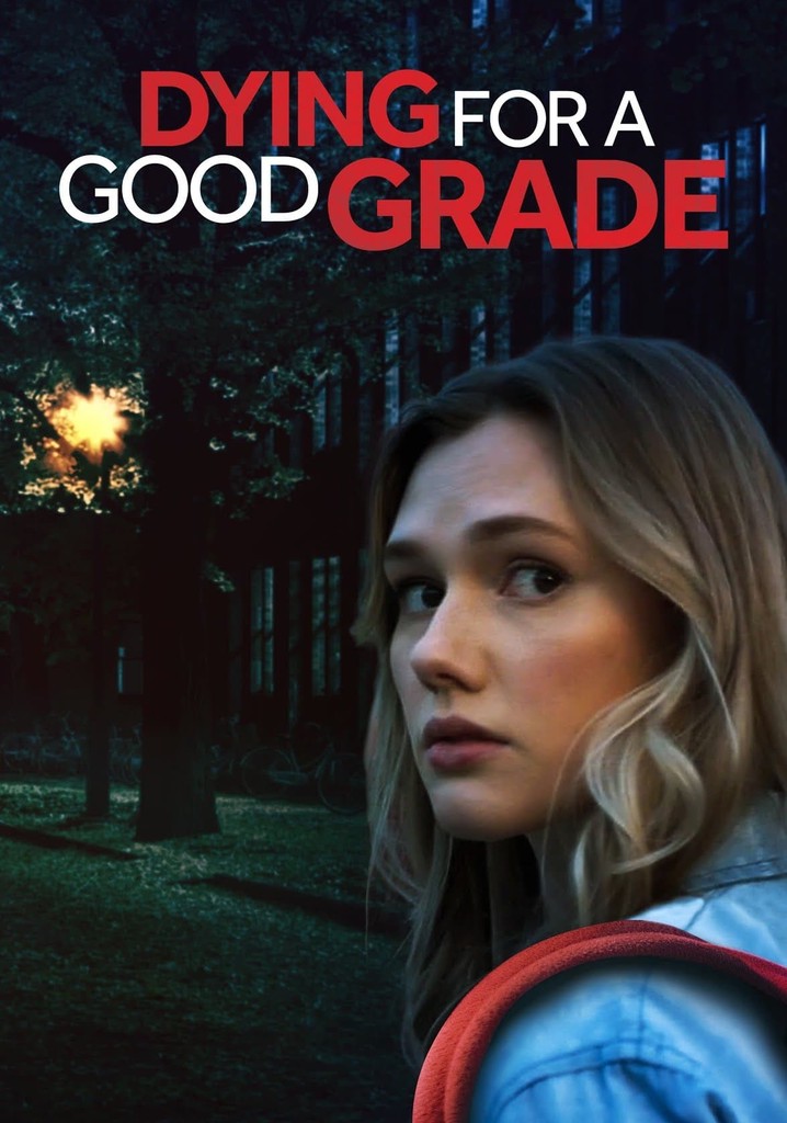 Dying for a Good Grade