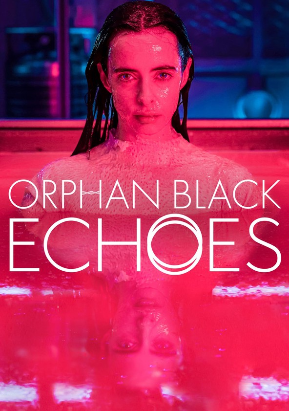 Orphan Black Echoes streaming tv show online