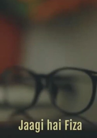 Jaagi Hai Fiza