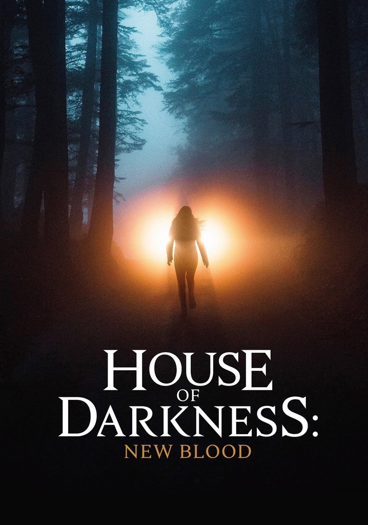House of Darkness New Blood streaming online