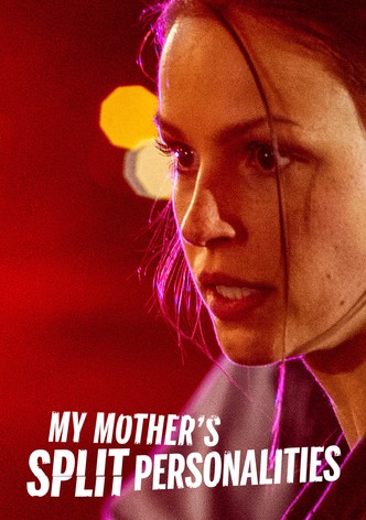 My Mother's Split Personalities