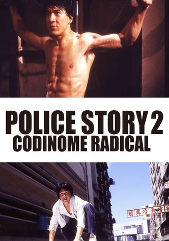 Police Story 2 - Codinome: Radical