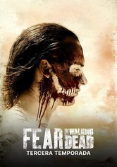 Fear the Walking Dead - Temporada 3