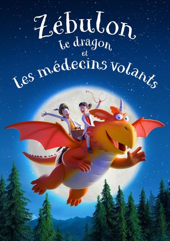 Zébulon le dragon et les médecins volants