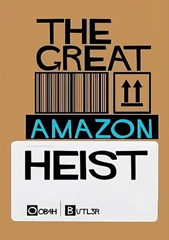 The Great Amazon Heist